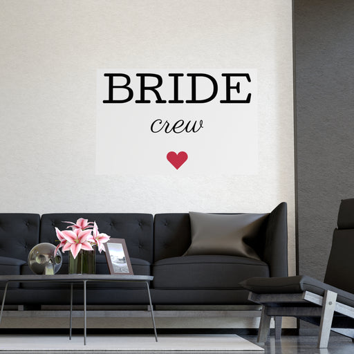Valentine Wedding Matte Posters - Premium Quality Home Decor Prints by Bride Crew
