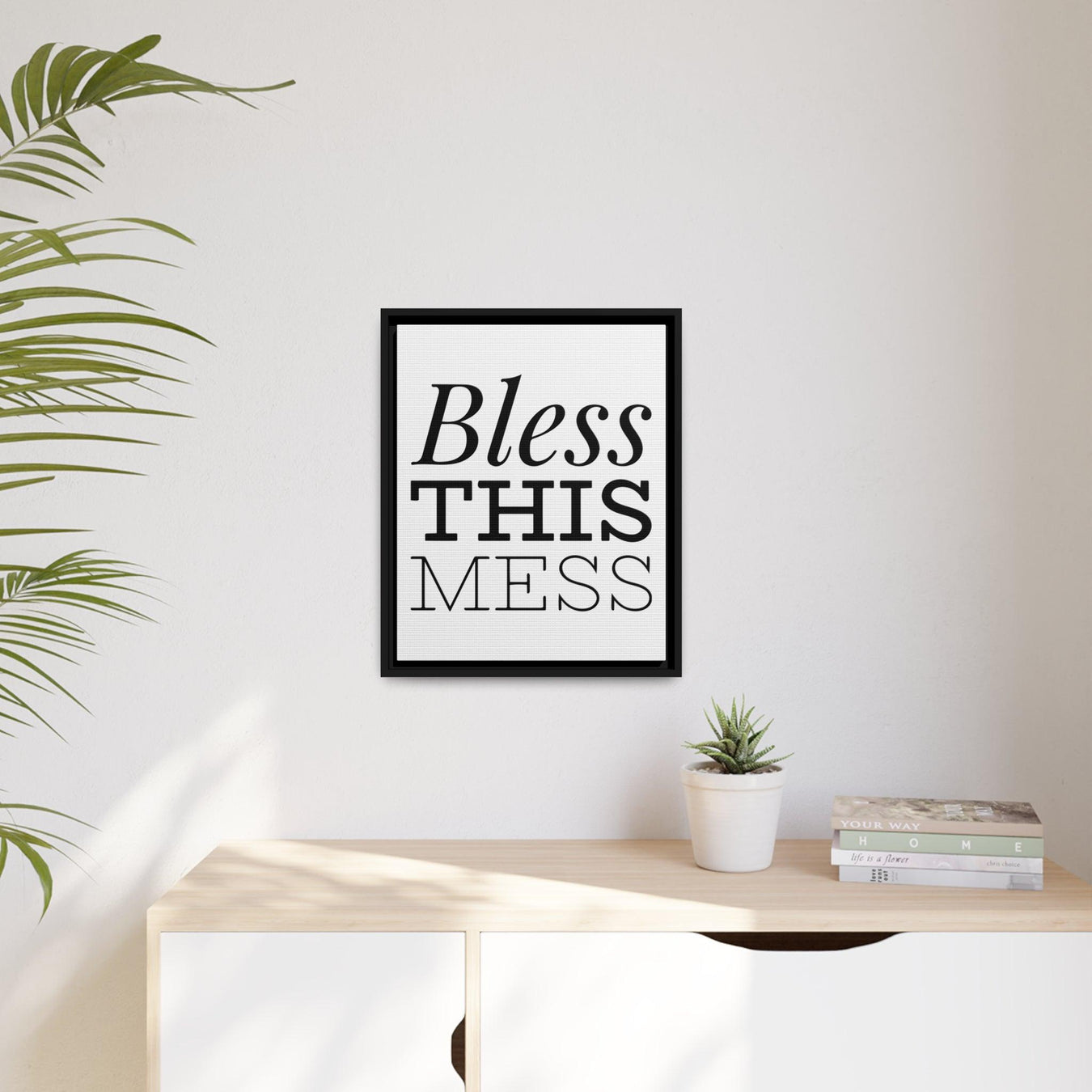 "Bless This Mess" Quote Matte Canvas - Black Pinewood Frame Printify