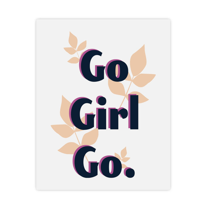 Empowering Matte Posters - Elevate Your Home Decor with Go Girl Go Motivational Prints