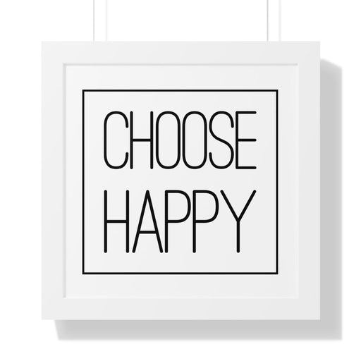 Maison d’ Elite Choose Happy Minimalist Quotes Print Framed Poster