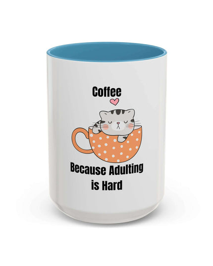 Mug - Coffee: Because Adulting is Hard