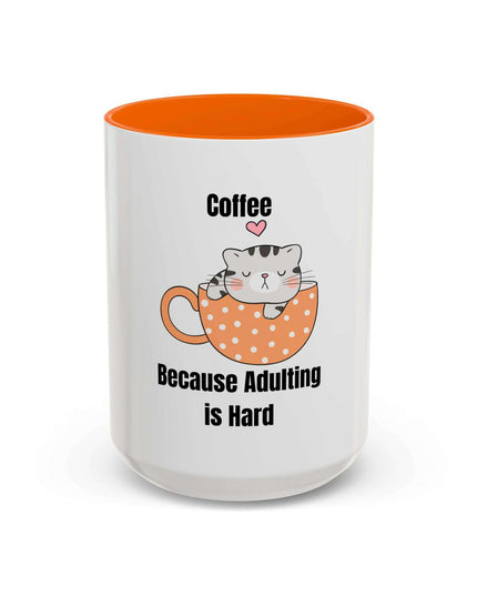 Mug - Coffee: Because Adulting is Hard