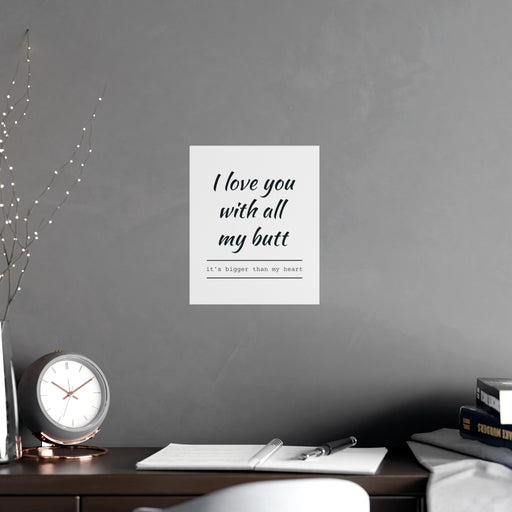 All my love is expressed with my whole heart - Valentine's Day Fun Matte Posters - High-Quality Home Decor Prints