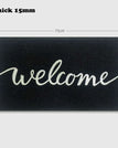 Welcome 15mm / 45X75cm 30x17.5in