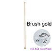 Brush Gold Cold Hot