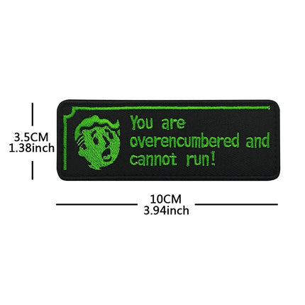 Connor's Life Store "You Are Overencumbered" Tactical Patch - Embroide