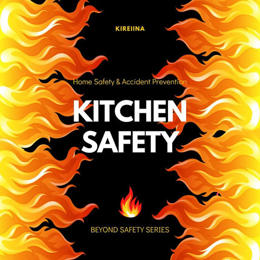 Kitchen Safety Handbook: Top Safety Guidelines for a Secure Household
