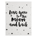 Moonlit Love Frameless Wall Art - Elegant Nursery Decor with "Love You to The Moon" Design