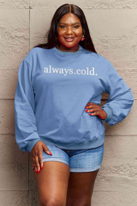 Always Cold Love Graphic Sweatshirt - Cozy Oversized Comfort
