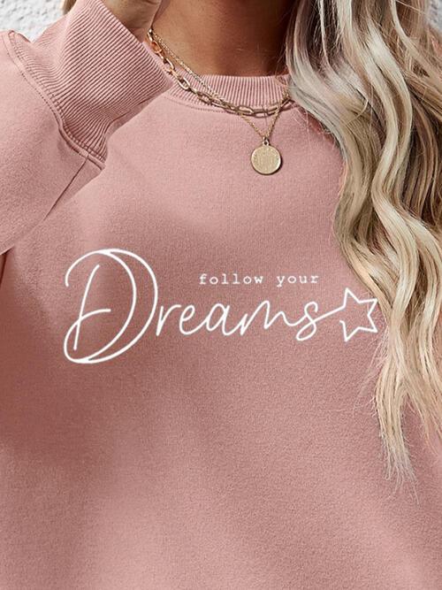 FOLLOW YOUR DREAMS Graphic Sweatshirt Trendsi