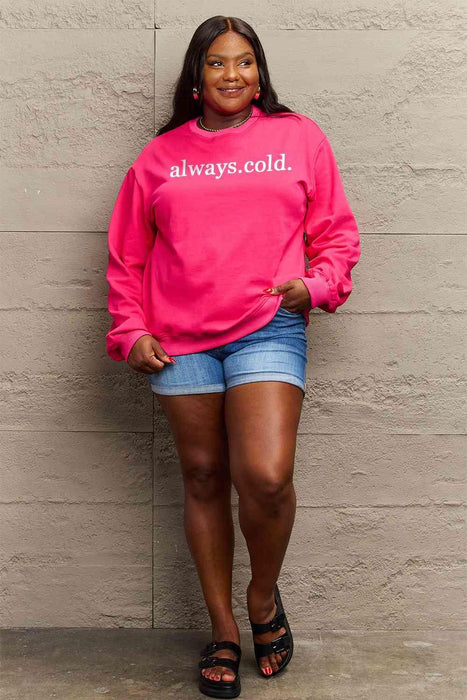 Always Cold Love Graphic Sweatshirt - Cozy Oversized Comfort